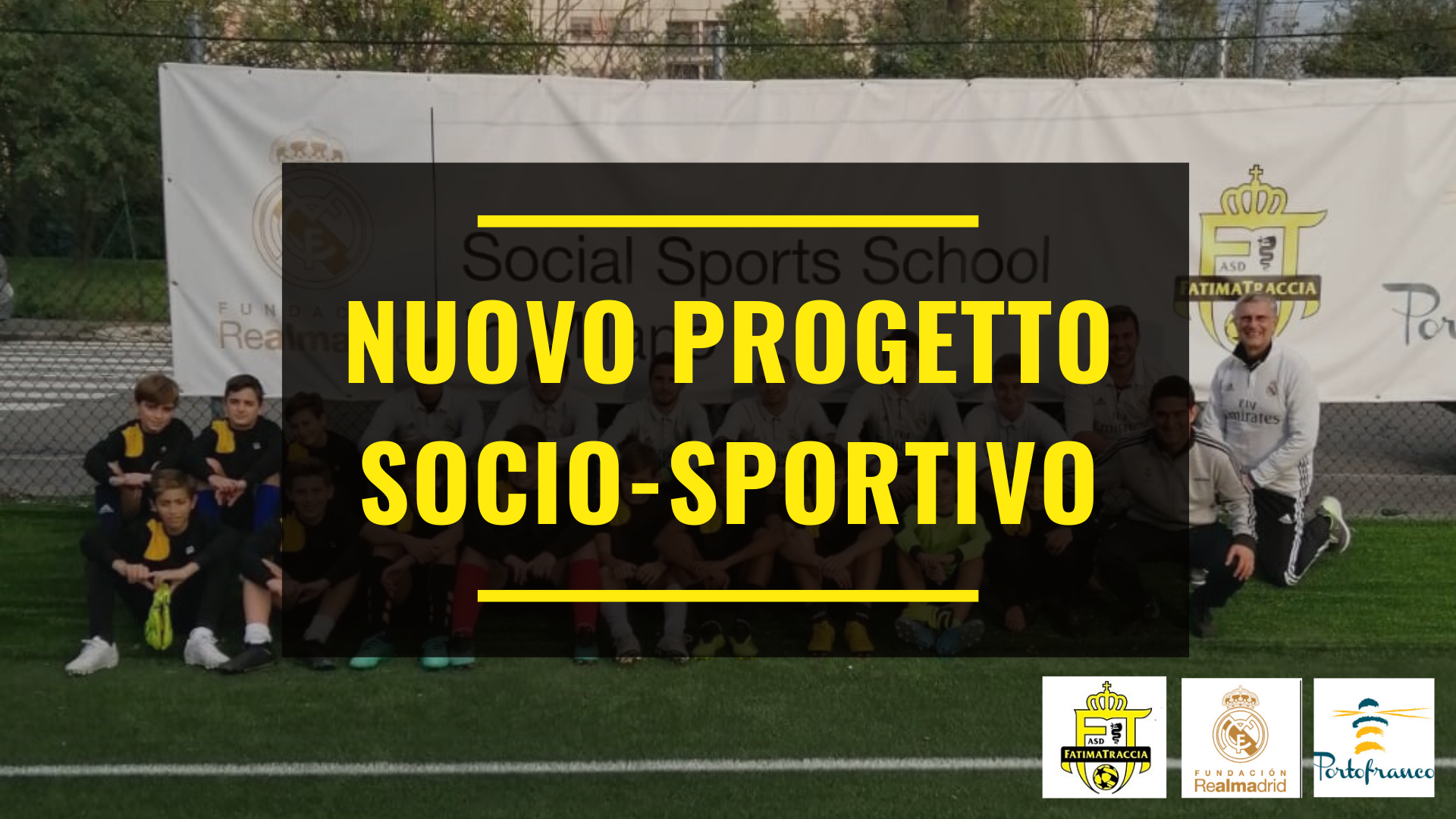 progetto socio-sportivo fondazione real madrid asd fatimatraccia e portofranco